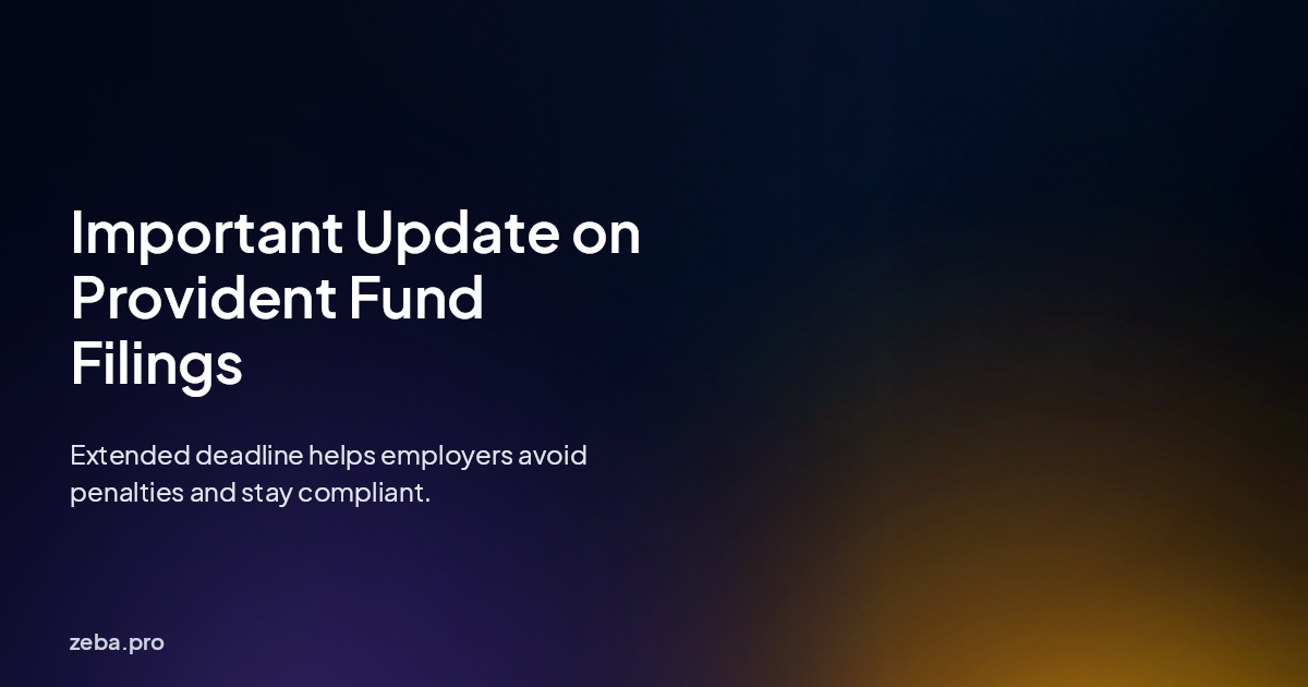 Deadline Extended for Provident Fund Contributions