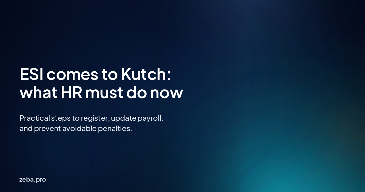 Kutch ESI coverage: what HR must do next