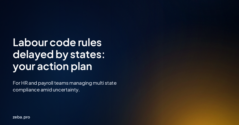 States delay labour code rules notification: steps